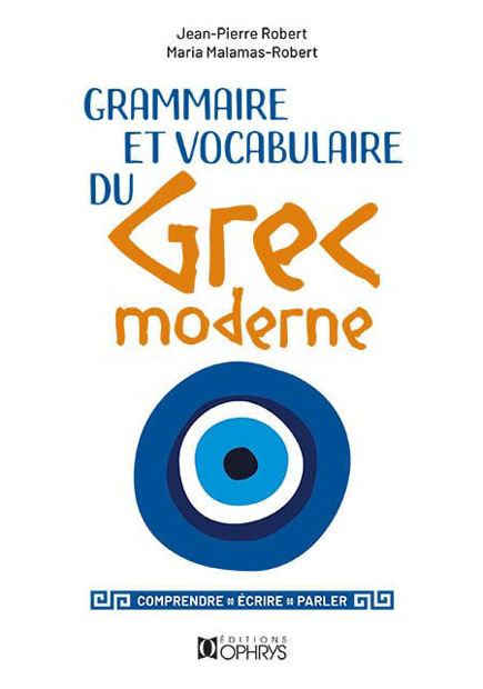 Image de GREC MODERNE. GRAMMAIRE. VOCABULAIRE Comprendre - écrire - parler