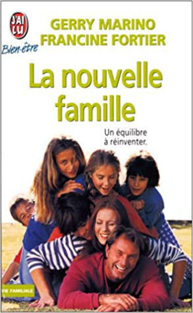 Image de La nouvelle famille. Un équilibre à réinventer.