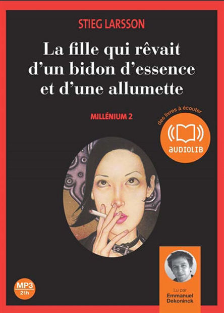 Image de Millénium 2 : La fille qui rêvait d'un bidon d'essence et d'une allumette (2 CD MP3)