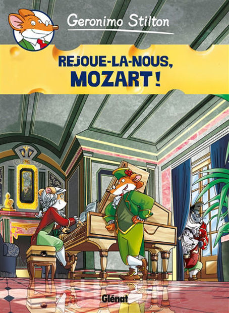 Image de Geronimo Stilton Volume 10 - Rejoue-la-nous, Mozart !