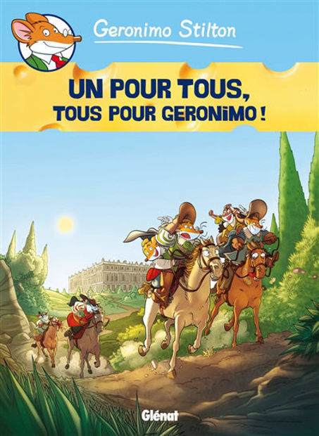 Image de Geronimo Stilton Volume 15 - Un pour tous, tous pour Geronimo !