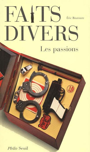 Image de Faits divers. Les passions