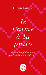 Image de Je t'aime à la philo - quand les philosophes parlent d'amour et de sexe