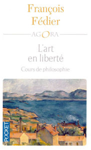 Image de L'art en liberté. Cours de philisophie