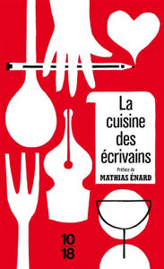 Image de La cuisine des écrivains ou De la littérature à l'estomac