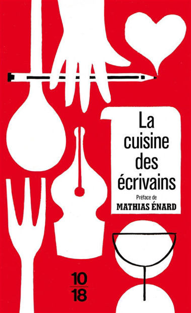 Image de La cuisine des écrivains ou De la littérature à l'estomac