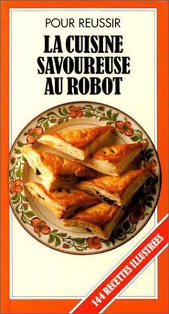 Image de Pour réussir la cuisine savoureuse au robot