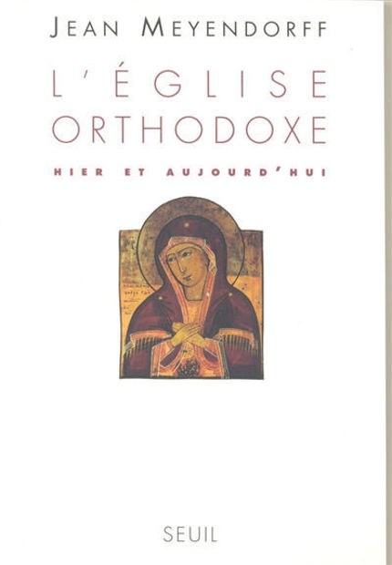 Image de Etre orthodoxe Hier et aujourd'hui