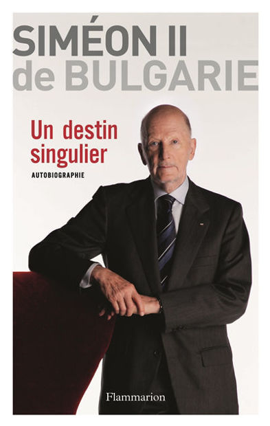 Image de Siméon II de Bulgarie, Un destin singulier : autobiographie