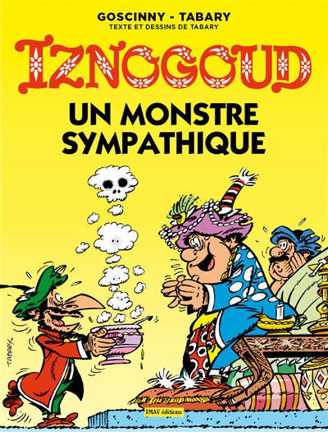 Image de Iznogoud, un monstre sympathique