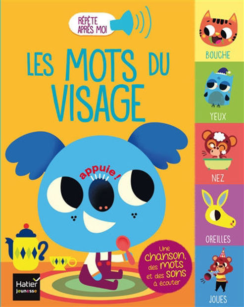 Image de Les mots du visage : une chanson, des mots et des sons à écouter