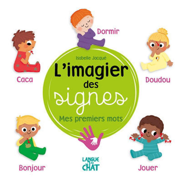 Image de L'imagier des signes - Mes premiers mots