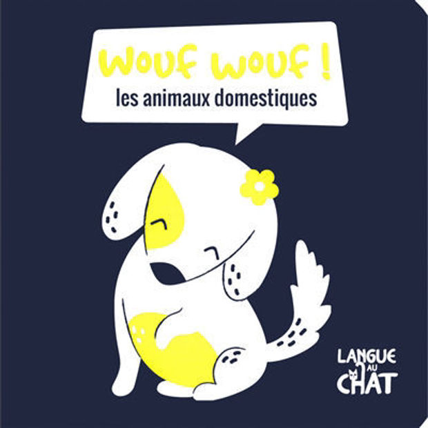 Image de Wouf Wouf ! les animaux domestiques