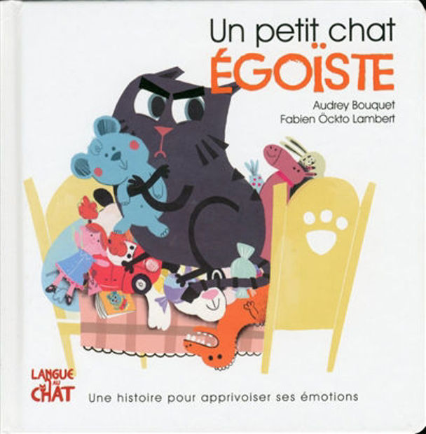 Image de Un petit chat égoïste : une histoire pour apprivoiser ses émotions