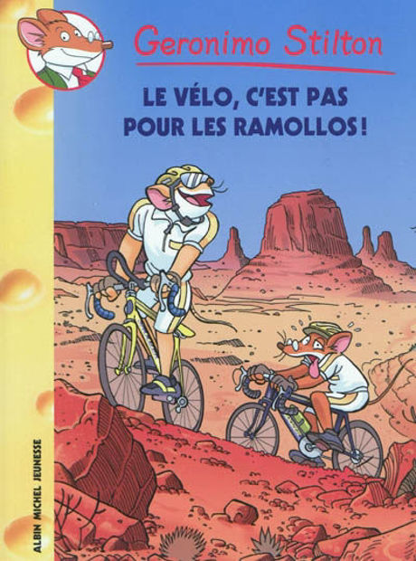 Image de Geronimo Stilton 57 - Le vélo, c'est pas pour les ramollos !