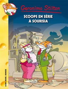 Image de Geronimo Stilton 64 - Scoops en série à Sourisia