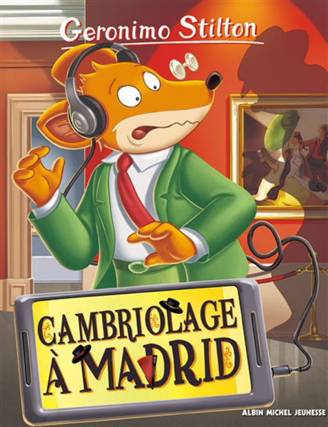 Image de Geronimo Stilton Volume 90, Cambriolage à Madrid