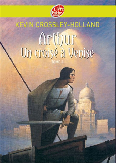 Image de Arthur Tome 3, Un croisé à Venise