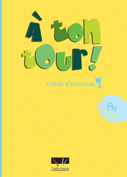 Image de A TON TOUR 3 CAHIER DE L'ELEVE