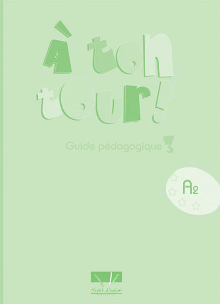 Image de A TON TOUR 3 GUIDE PEDAGOGIQUE