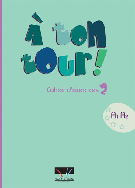 Image de A ton tour 2 - cahier d'exercices