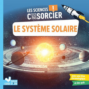 Picture of Le système solaire - les sciences c'est pas sorcier !