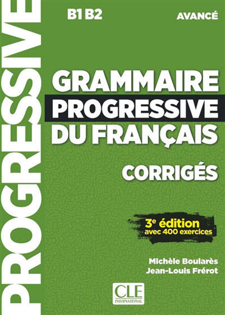 Image de Grammaire progressive du français, corrigés : B1-B2 avancé : avec 400 exercices