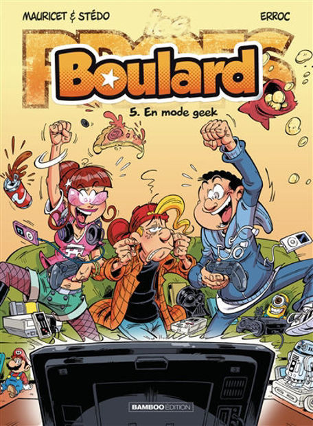 Image de Boulard Volume 5, En mode geek alerte scénario