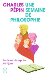 Εικόνα της Une semaine de philosophie : les bases de la philo en 7 jours