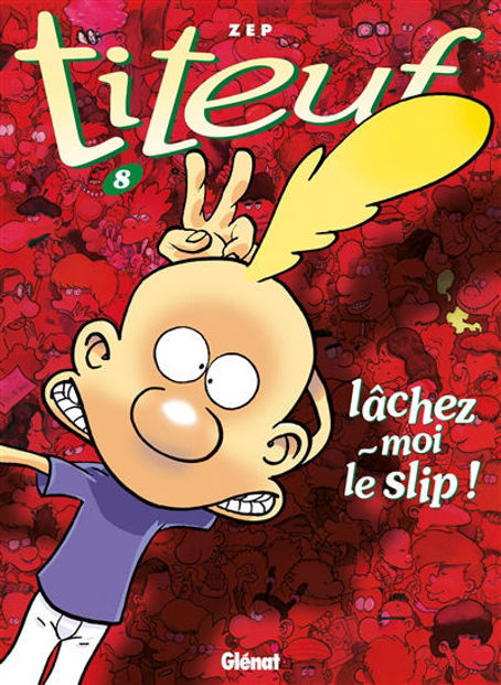 Image de Lâchez-moi le slip! - T8