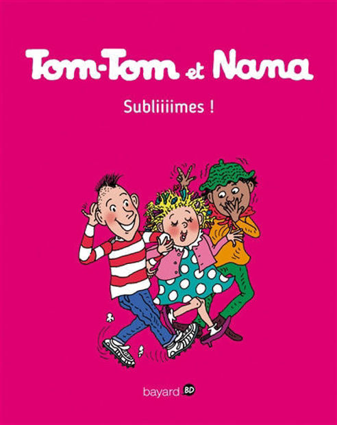 Image de Tom-Tom et Nana - Subliiiimes T.-32