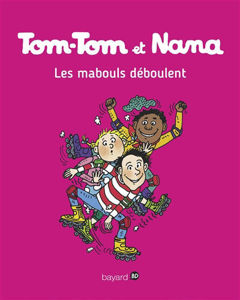 Picture of Tom-Tom et Nana les mabouls déboulent T.-25