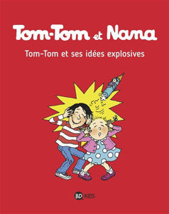 Image de Tom-Tom et ses idées explosives - T.2