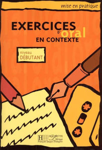 Picture of Exercices d'oral en contexte - niveau débutant - Livre élève