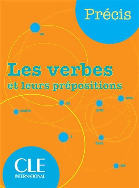 Image de Précis Les Verbes et leurs prépositions