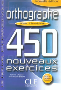 Image de Orthographe, Niv. Intermédiaire,450 Exerc. + Corrigés, Nvelle Ed.
