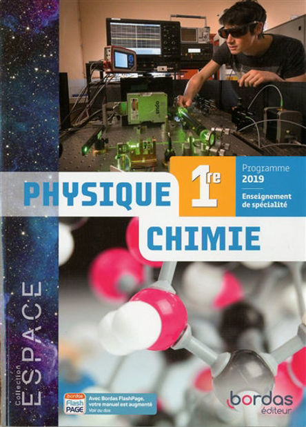 Image de Physique chimie 1re : enseignement de spécialité : programme 2019 E.S.P.A.C.E