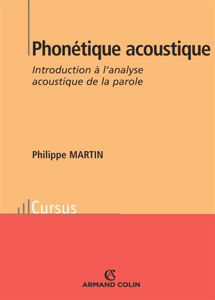 Image de Phonétique acoustique : introduction à l'analyse acoustique de la parole