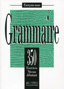 Εικόνα της 350 exercices de Grammaire Niveau Débutants