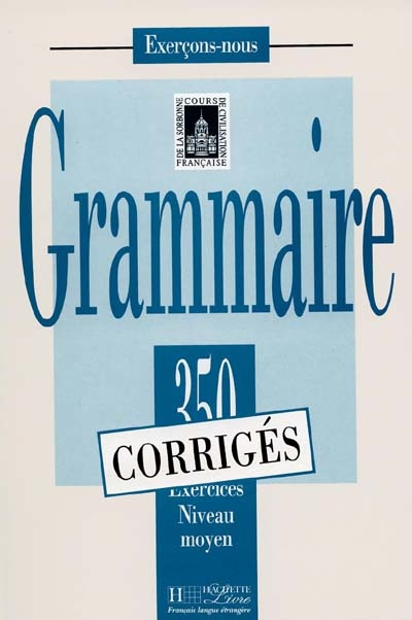 Image de 350 exercices de Grammaire Niveau Moyen