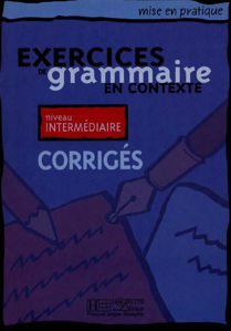 Image de Exercices de Grammaire en contexte Corrigés Intermédiaire