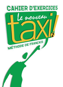 Image de Le nouveau taxi ! niveau 2 Cahier d'exercices