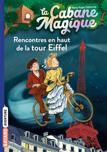 Image de La cabane magique, TOME 30, Rencontres en haut de la tour Eiffel