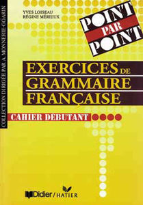 Image de Exercices de grammaire française - cahier débutant