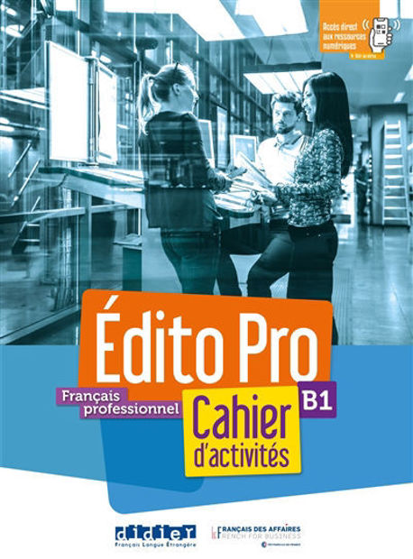 Image de Edito Pro B1 - cahier d'activités (français professionnel)