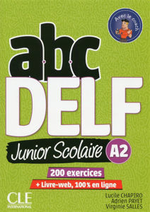 Image de ABC DELF, A2 junior scolaire : 200 exercices + livre web