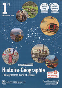 Εικόνα της Histoire géographie + enseignement moral et civique 1re : manuel collaboratif : programme 2019