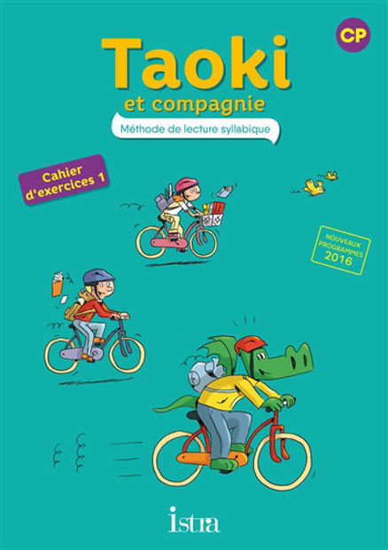 Image de Taoki et compagnie, méthode de lecture syllabique CP : cahier d'exercices 1 : nouveaux programmes 2016