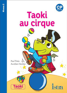 Εικόνα της Taoki au cirque : CP, cycle 2 : niveau 2