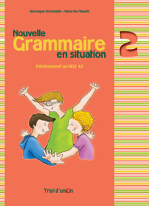 Image de Nouvelle grammaire en situation 2 - Entraînement au DELF A2